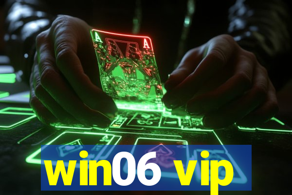 win06 vip